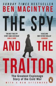 he Spy and the Traitor Ben Macintyre