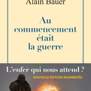 Couverture du livre de géopolitique Au commencement était la guerre