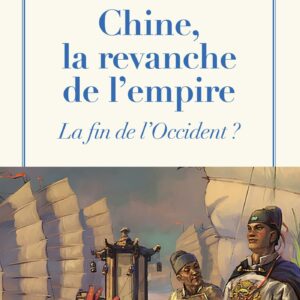 Couverture du livre géopolitique Chine la revanche de l empire