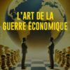 Couverture du livre guerre économique L'art de la guerre économique édition VA