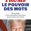 Couverture du livre Trump pouvoir des mots aux Editions First