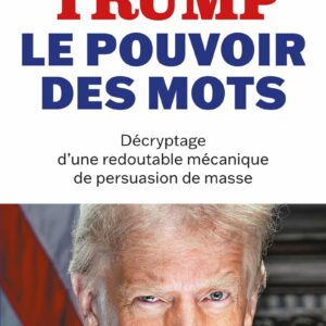 Couverture du livre Trump pouvoir des mots aux Editions First